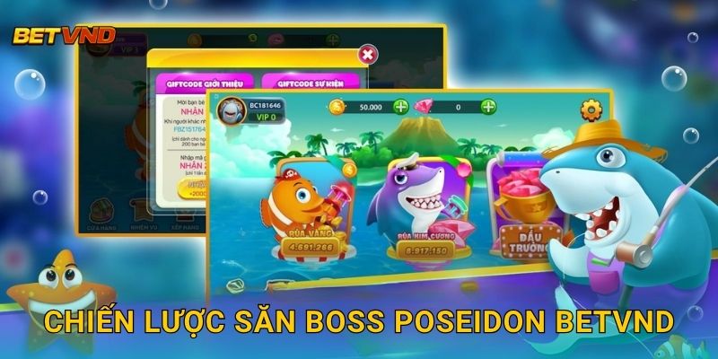 Chiến lược săn boss Poseidon Betvnd