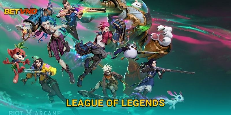 League of Legends hấp dẫn – Cược eSports đỉnh cao tại Betvnd