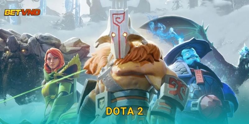 Dota 2 cạnh tranh – Kèo eSports hấp dẫn tại Betvnd
