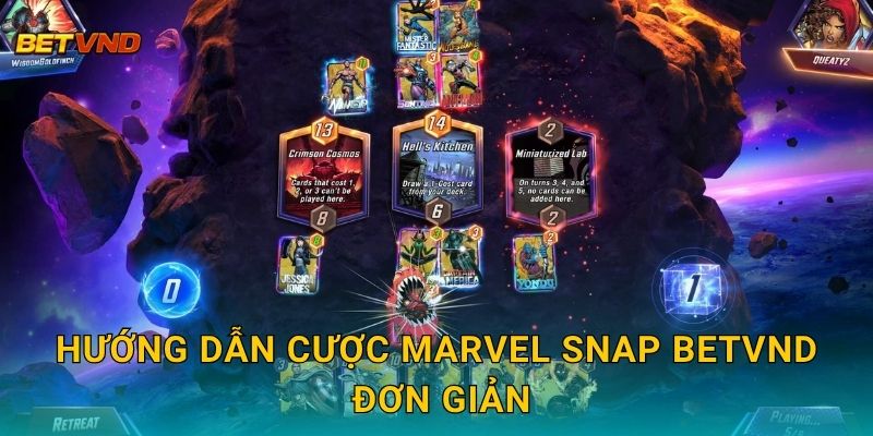 Hướng dẫn cược Marvel Snap Betvnd đơn giản